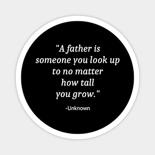 Quote For Fathers Day Magnet